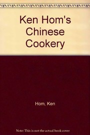 Cover of: Ken Hom's Chinese cookery.