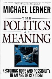 Cover of: The politics of meaning by Michael Lerner