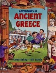 Adventures in Ancient Greece by Linda Bailey, Bill Slavin