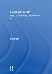 Cover of: Reading for Life: High Quality Literacy Instruction for All