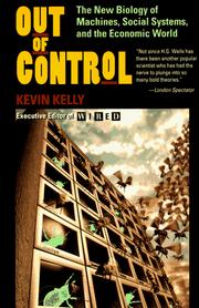 Cover of: Out of Control: The New Biology of Machines, Social Systems and the Economic World
