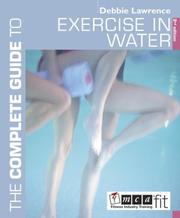 Cover of: The Complete Guide to Exercise in Water (Complete Guide to)