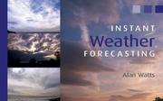 Cover of: Instant Weather Forecasting (Sheridan House) by Alan Watts