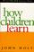 Cover of: How children learn