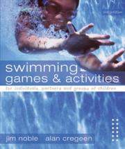 Cover of: Swimming Games and Activities: For Individuals, Partners and Groups of Children