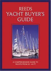 Reeds yacht buyer's guide : a comprehensive guide to yachts from 20 - 40 feet.