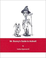Mr. Bunny's guide to ActiveX by Carlton Egremont