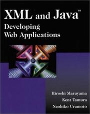 XML and Java by Hiroshi Maruyama, Kent Tamura, Naohiko Uramoto