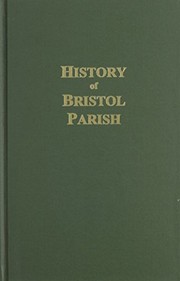 Cover of: A History of Bristol Parish by Philip Slaughter