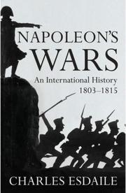 Napoleon's wars : an international history, 1803-1815