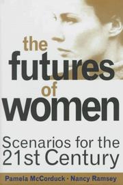 Cover of: The futures of women: scenarios for the 21st century