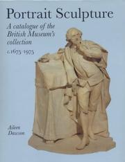 Cover of: Portrait sculpture: a catalogue of the British Museum collection, c. 1675-1975