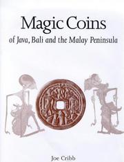 Cover of: Magic coins of Java, Bali, and the Malay Peninsula by Joe Cribb