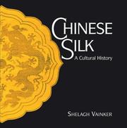 Chinese silk : a cultural history