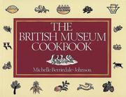 Cover of: The British Museum cookbook