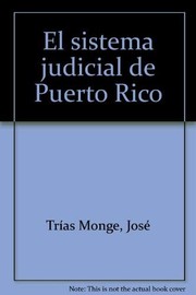 Cover of: El sistema judicial de Puerto Rico