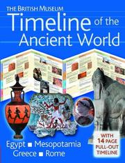 The British Museum timeline of the ancient world : Mesopotamia, Egypt, Greece, Rome