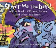 Shiver me timbers! : a fun book of pirates, sailors and other sea-farers