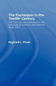 The Exchequer in the twelfth century : the Ford lectures delivered in the University of Oxford in Michaelmas Term, 1911