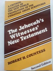 The Jehovah's Witnesses' New Testament by Robert H. Countess