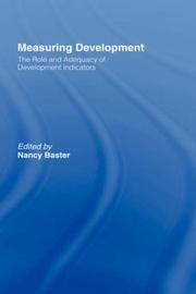 Cover of: Measuring development: the role and adequacy of development indicators