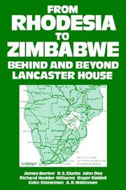 From Rhodesia to Zimbabwe : behind and beyond Lancaster House