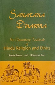 Cover of: Sanatana Dharma: An Elementary Textbook of Hindu Religion and Ethics
