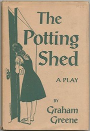 Cover of: The Potting Shed by Graham Greene