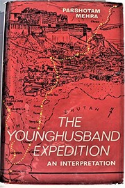 The Younghusband expedition by Parshotam Mehra