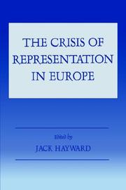 The Crisis of Representation in Europe (Special Issue of "West European Politics".) by Jack Hayward
