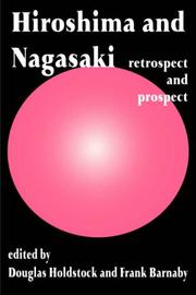 Hiroshima and Nagasaki : retrospect and prospect