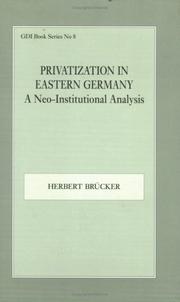 Privatization in Eastern Germany : a neo-institutional analysis