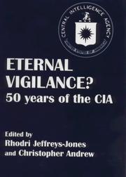 Eternal vigilance? : 50 years of the CIA