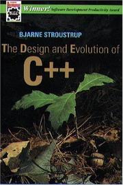 The design and evolution of C[plus plus] by Bjarne Stroustrup