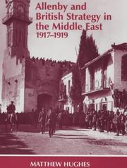 Allenby and British strategy in the Middle East, 1917-1919