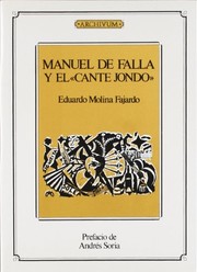Manuel de Falla y el cante jondo by Eduardo Molina Fajardo