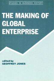 Cover of: The Making of Global Enterprises (Studies in Business History)
