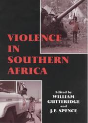 Cover of: Violence in Southern Africa by edited by William Gutteridge and J.E. Spence.