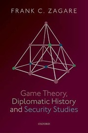 Cover of: Game Theory, Diplomatic History and Security Studies