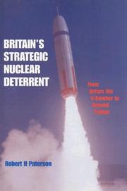 Cover of: Britain's strategic nuclear deterrent by Robert H. Paterson