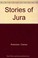 Cover of: Stories of Jura