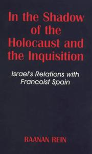 In the shadow of the Holocaust and the Inquisition : Israel's relations with Francoist Spain