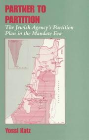 Cover of: Partner to partition: the Jewish Agency's partition plan in the mandate era