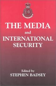 Cover of: The Media and international security by edited by Stephen Badsey.