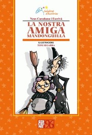 Cover of: La nostra amiga Mandonguilla