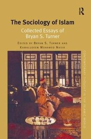 Cover of: Sociology of Islam: Collected Essays of Bryan S. Turner