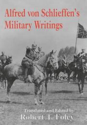 Cover of: Alfred Von Schlieffen's Military Writings (Military History and Policy, 2)