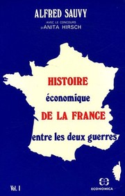 Cover of: Histoire économique de la France entre les deux guerres