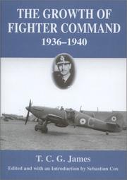 The growth of Fighter Command, 1936-1940