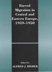 Cover of: Forced migration in Central and Eastern Europe, 1939-1950